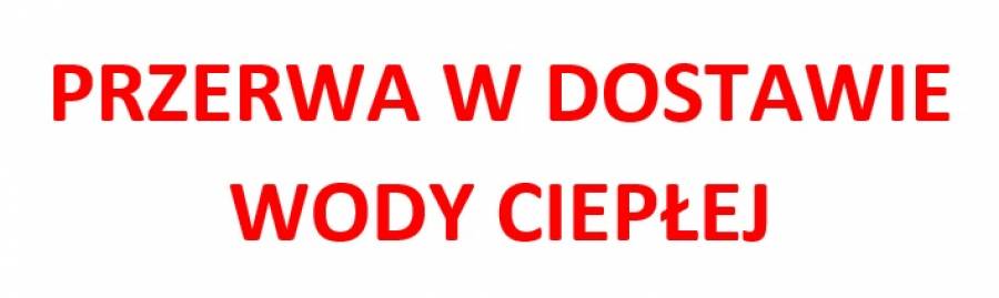Przerwa w dostawie ciepłej wody – aktualizacja dotycząca awarii z dnia 30 lipca 2025 r.
