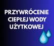 Przywrócenie dostaw ciepła na potrzeby ciepłej wody użytkowej